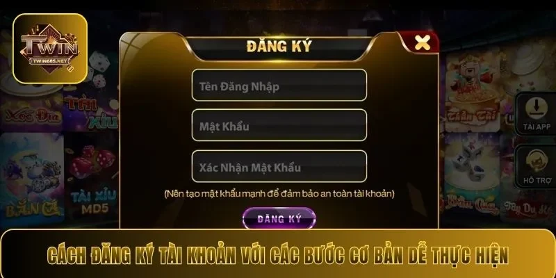 Cách đăng ký tài khoản với các bước cơ bản dễ thực hiện