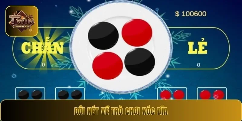 Đôi nét về trò chơi xóc đĩa