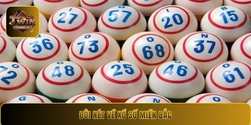 Đôi nét về xổ số miền Bắc