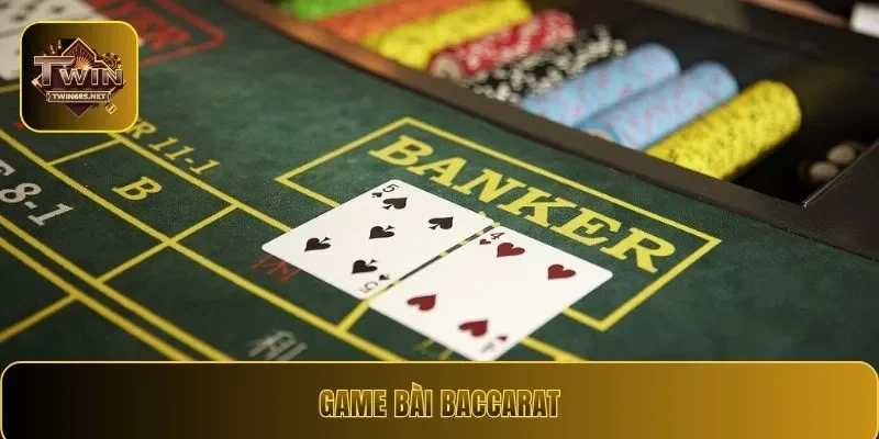 Game Bài Baccarat - Tuyệt Chiêu Làm Chủ Mọi Ván Đấu 2026