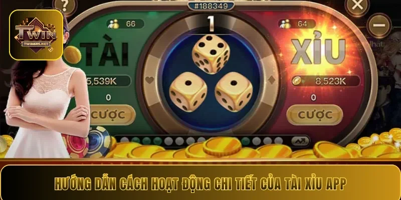 Hướng dẫn cách hoạt động chi tiết của tài xỉu app