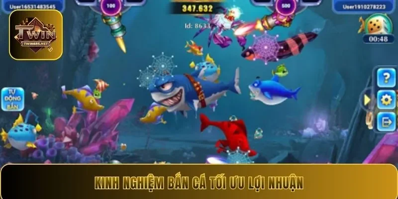 Kinh nghiệm bắn cá tối ưu lợi nhuận