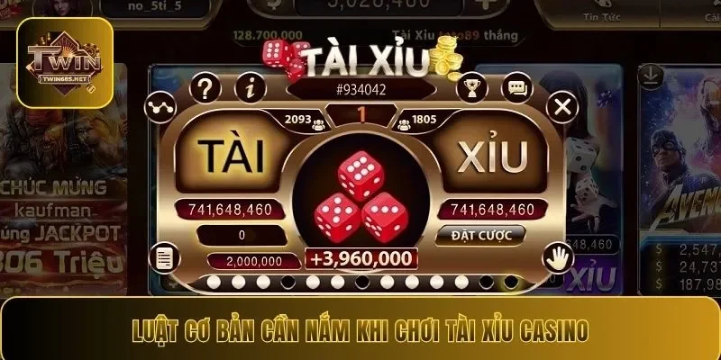 Luật cơ bản cần nắm khi chơi Tài Xỉu casino