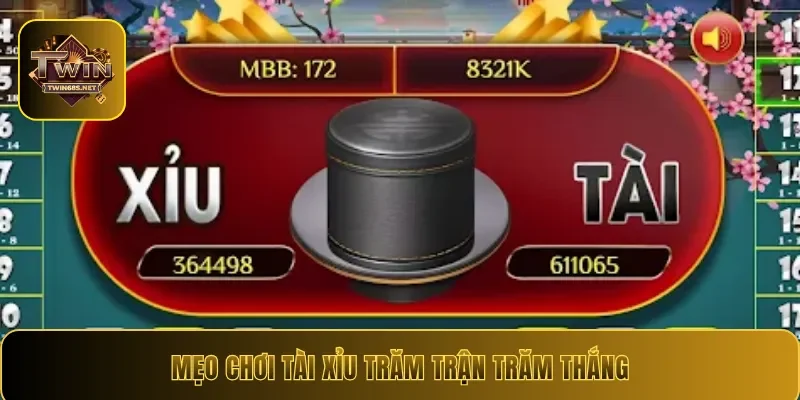 Mẹo chơi tài xỉu trăm trận trăm thắng