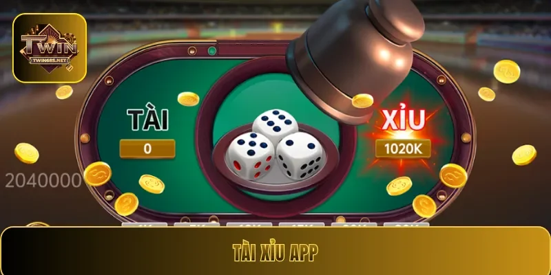 Tài Xỉu App - Cơ Hội Cá Cược Hấp Dẫn, Trúng Thưởng Cực Lớn