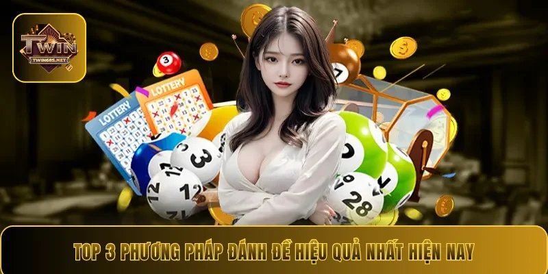 Top 3 phương pháp đánh đề hiệu quả nhất hiện nay